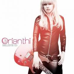 Orianthi : Believe (II)